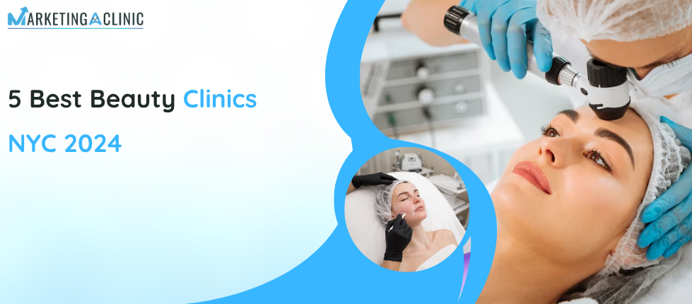5 Best Beauty Clinics NYC 2024