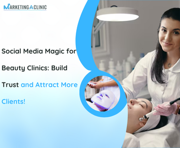 Social Media Magic for Beauty Clinics